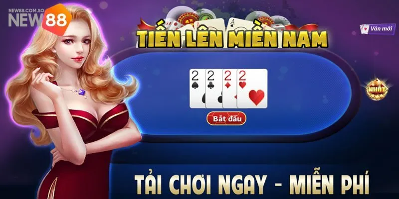 Tiến Lên Miền Nam - Game Bài Thú Vị Và Độc Đáo Tại New88
