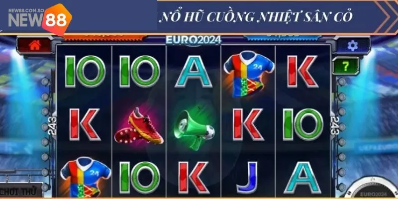 Quy trình các bước tham gia chơi game cuồng nhiệt sân cỏ