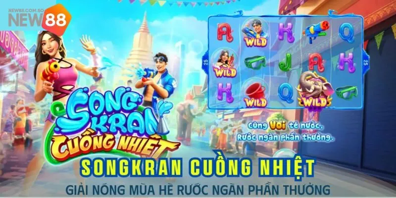 Những thông tin cơ bản về nổ hũ Songkran Cuồng Nhiệt của nhà cái